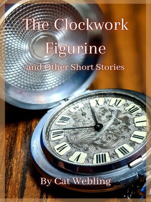 cover image of The Clockwork Figurine
